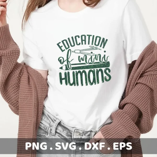 Education Mini Humans SVG" design on white t-shirt mockup, a digital download for Cricut and Silhouette projects.