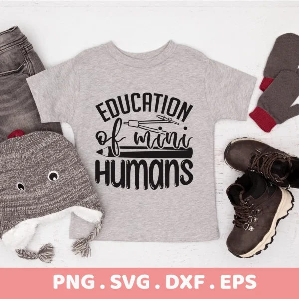 T-shirt mockup with "Education Mini Humans" SVG design, a digital file for Cricut and Silhouette projects.