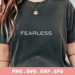 Fearless" quote SVG design on a gray t-shirt, a digital file for Cricut and Silhouette projects.