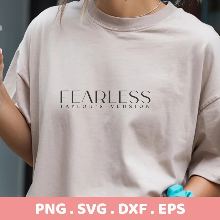 Fearless Taylor SVG" design on a t-shirt, digital file for Cricut and Silhouette.