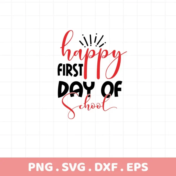 Happy First Day School" design in red and black, a First Day School SVG digital file for Cricut and Silhouette projects.