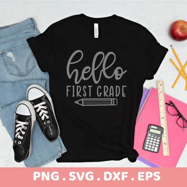 Hello First Grade" design on black t-shirt, a First Grade SVG digital file for back-to-school shirts.
