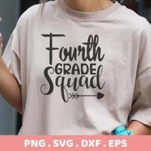 Fourth Grade Squad" SVG design on a t-shirt, a digital file for Cricut and Silhouette projects.