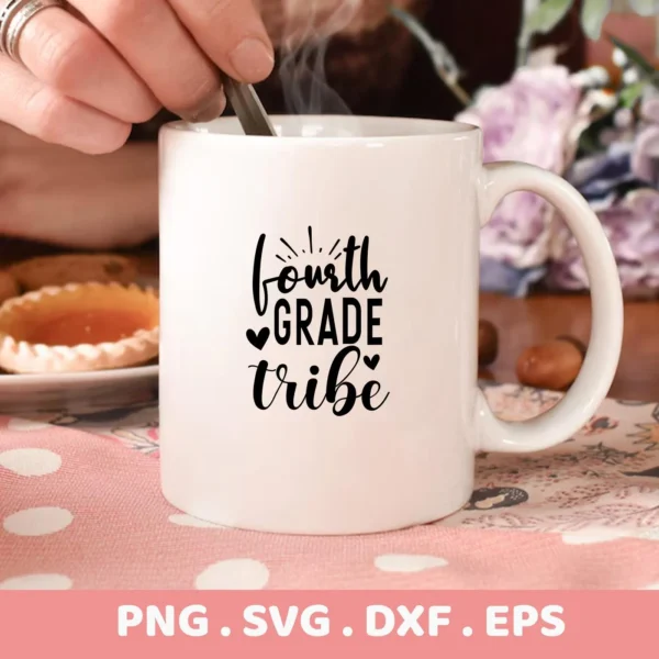 Mug with "Fourth Grade Tribe" design. Fourth Grade SVG for Cricut, Silhouette.