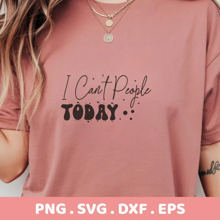 I Can't People SVG" design on a mauve t-shirt, a digital file for Cricut and Silhouette crafting.