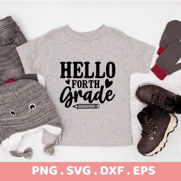 Hello Fourth Grade" design on a child's shirt, a Fourth Grade SVG digital file for Cricut and Silhouette.