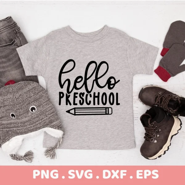 Hello Preschool SVG" design on a gray t-shirt, a digital file for Cricut and Silhouette projects.