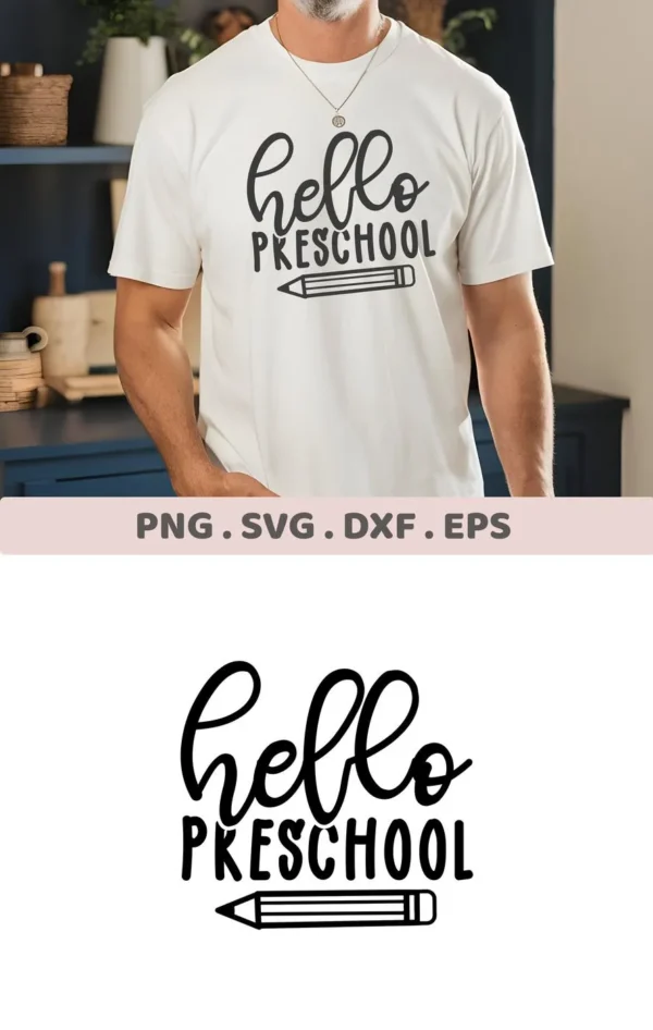 T-shirt mockup with "Hello Preschool" SVG design, a digital file for Cricut and Silhouette projects.