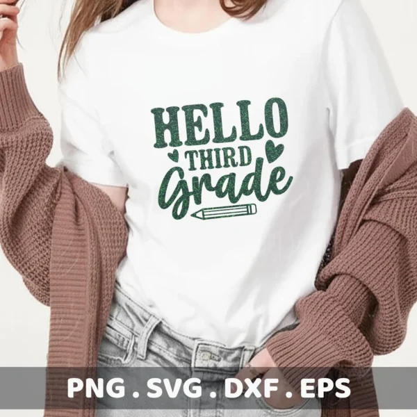 Hello Third Grade" design on a t-shirt. Third Grade SVG digital file for Cricut, Silhouette, and other cutting machines.