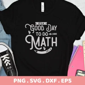 Black t-shirt mockup with "Good Day Math" SVG design. Digital file for Cricut, Silhouette projects.