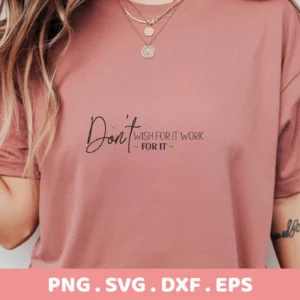 T-shirt mockup with "Work for it SVG" design, a digital file for Cricut and Silhouette projects.