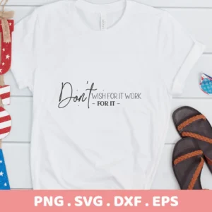 T-shirt mockup with "Work for it" SVG design, a digital download for Cricut and Silhouette projects.