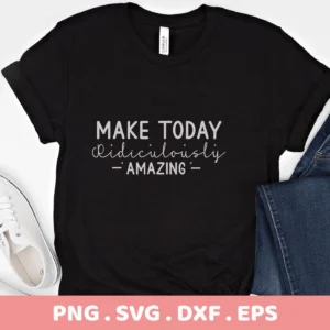 Black t-shirt mockup with "Make Today Amazing" SVG design, a digital file for amazing day crafts.