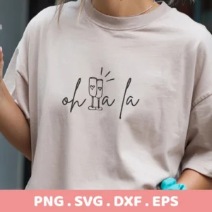 Oh La La SVG" design on a t-shirt, a digital download for Cricut and Silhouette projects.