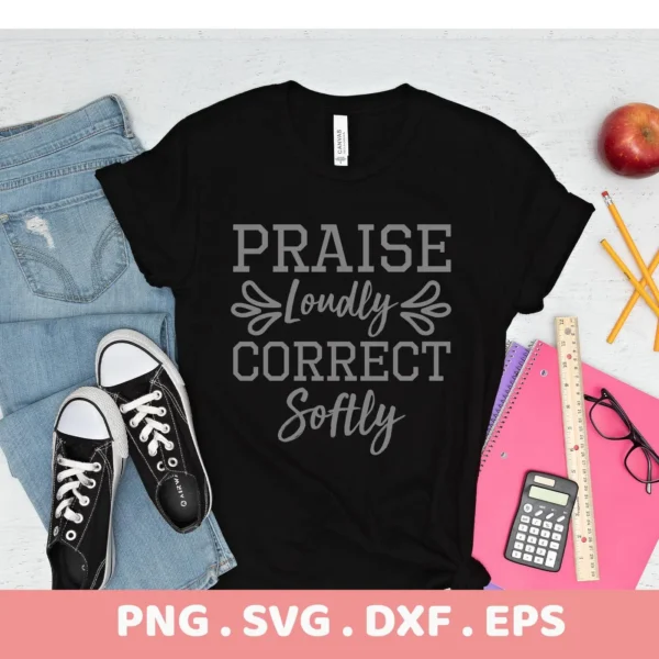 Praise Loudly" quote on black t-shirt mockup, a digital Praise Loudly SVG design for classroom crafts.