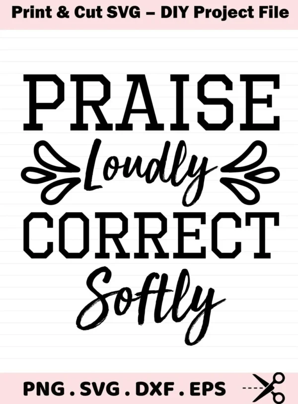 Black "Praise Loudly" quote design, a Praise Loudly SVG digital file for Cricut, Silhouette.