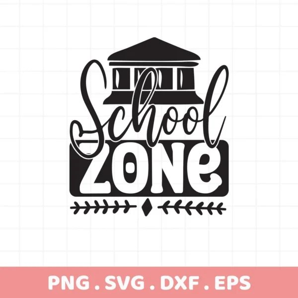 Black School Zone SVG design with schoolhouse graphic, a digital cut file for classroom decor.