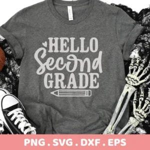 Hello Second Grade" design on gray t-shirt. Second Grade SVG, digital file for Cricut, Silhouette.