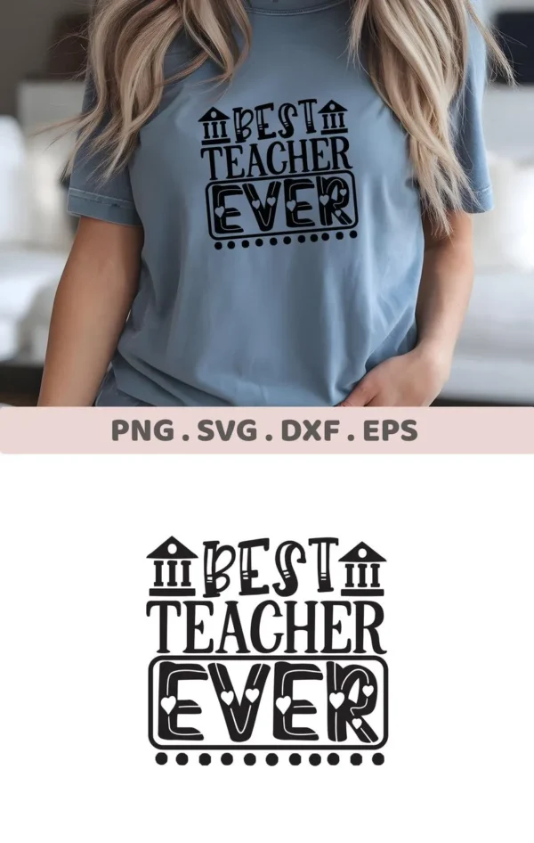 Best Teacher SVG" design on a blue t-shirt, a digital file for Cricut and Silhouette crafting.