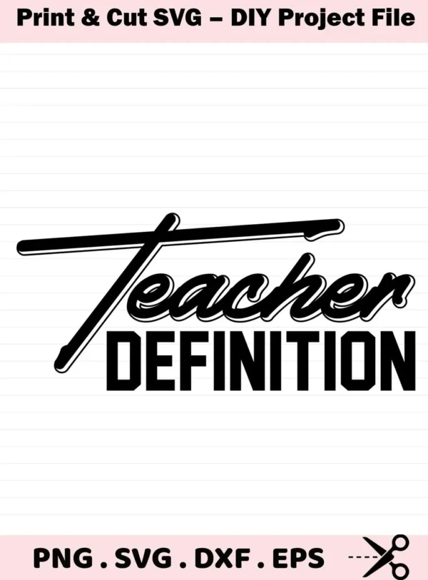 Black "Teacher Definition" text design, a Teacher Definition SVG file for crafting.