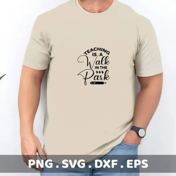 Teaching Walk SVG" design on a shirt, a digital file for Cricut and Silhouette.