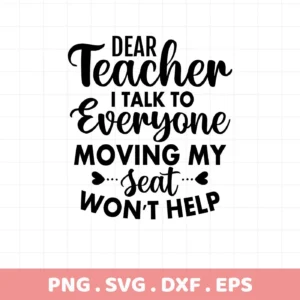 Dear Teacher" quote SVG design. Funny classroom saying for decor. Digital SVG file.