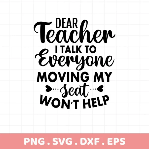 Dear Teacher" quote SVG design. Funny classroom saying for decor. Digital SVG file.