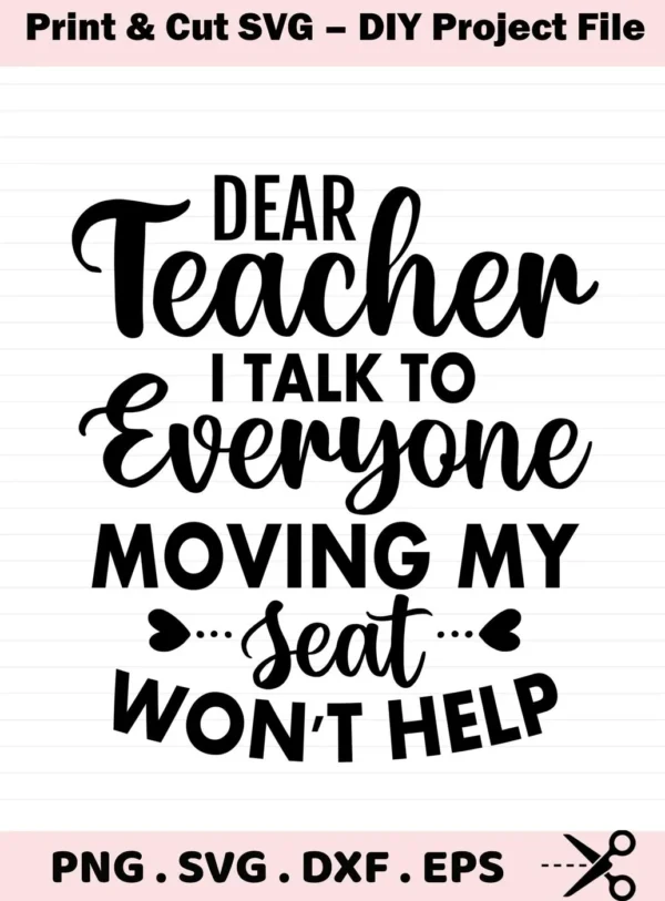 Dear Teacher" quote SVG design. Funny classroom saying for decor, digital file for Cricut and Silhouette.