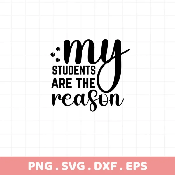 My Students SVG" design, a digital download for classroom decor, Cricut and Silhouette compatible.
