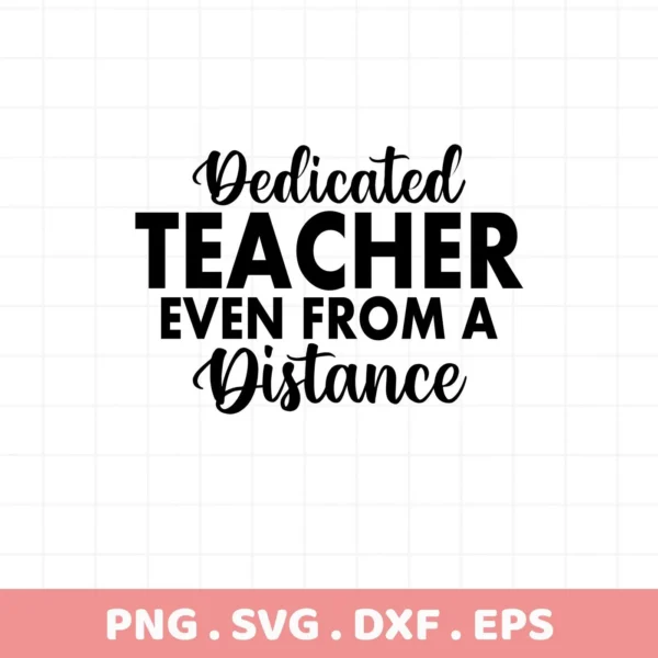 Dedicated Teacher" quote SVG design, a digital file for Cricut and Silhouette crafting projects.