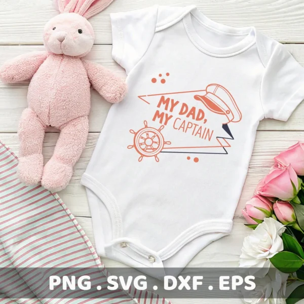 Mockup of "My Dad, My Captain" design on baby bodysuit. Digital SVG for crafting.