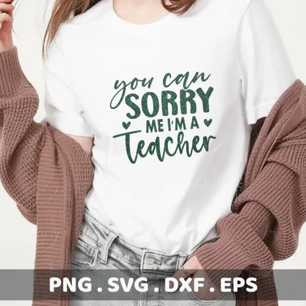 T-shirt mockup with "Sorry Teacher" SVG design, a digital file for crafting.