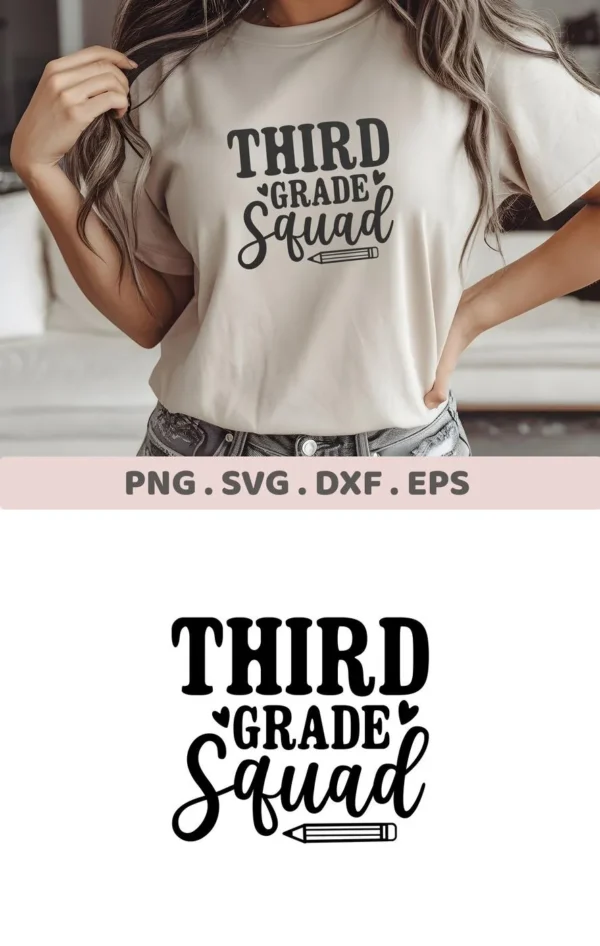 Woman wearing t-shirt with "Third Grade Squad" design. Digital Third Grade SVG for Cricut, Silhouette.