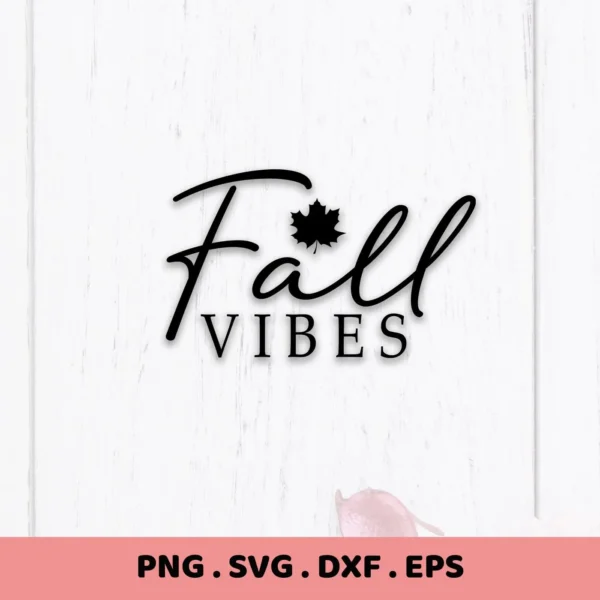 Fall Vibes SVG" design with maple leaf, digital file for Cricut and Silhouette crafting.