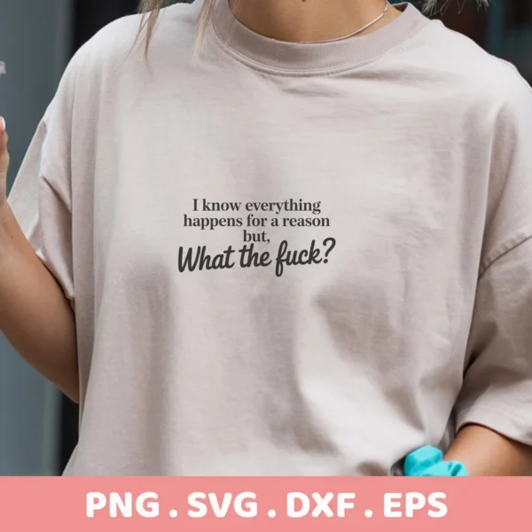 T-shirt mockup with "What the fuck" SVG design, a digital file for Cricut and Silhouette projects.