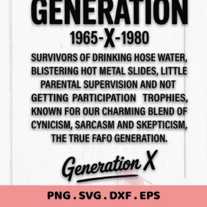 Generation X SVG" quote design. Digital file for Cricut, Silhouette, and other cutting machines.