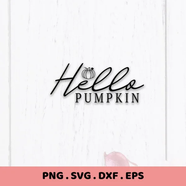 Hello Pumpkin" SVG design with pumpkin icon, a digital file for fall crafts.